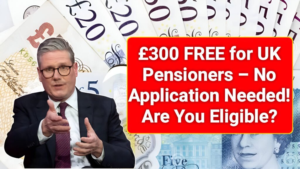 £300 automatic payment for UK pensioners