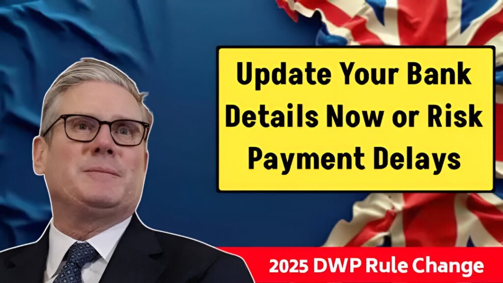DWP 2025 bank details update