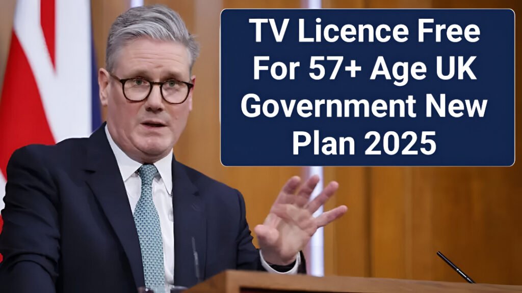 Free TV Licence 57+ UK 2025