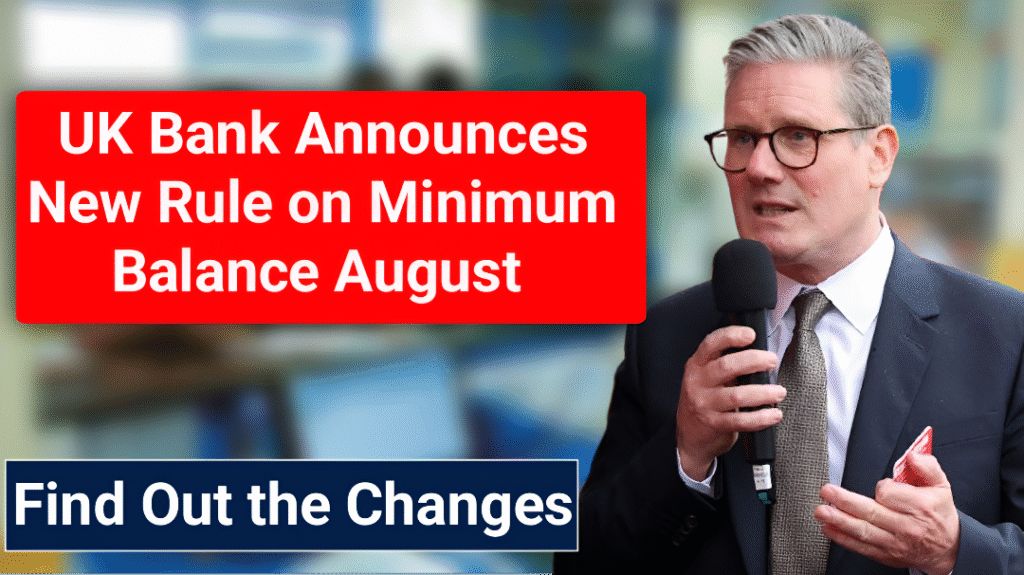 UK Bank Minimum Balance Rule