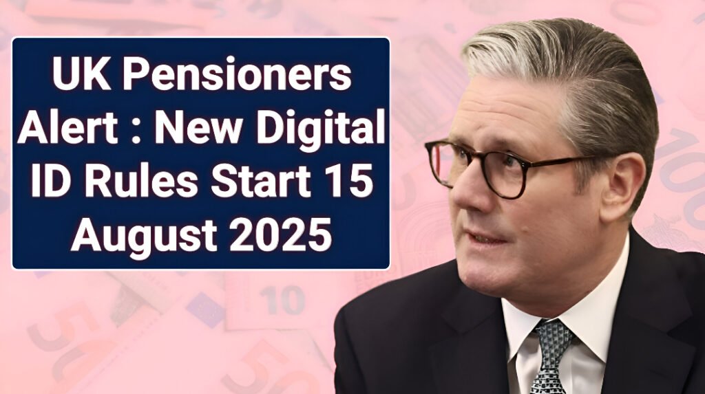 UK Pensioners Digital ID Rules 2025